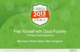 Free Yourself with CloudFoundry: A Private Cloud Experience