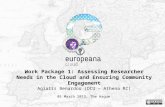 Europeana Cloud - Work Package 1: Assessing Researcher Needs in the Cloud and Ensuring Community Engagement