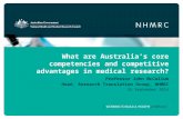 Professor John McCallum - NHMRC What are Australia’s core competences and competitive advantages in medical research?