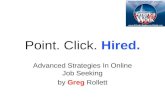 Point. Click. Hired. Advanced Online Job Search