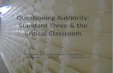 Questioning Authority:Standard Three and the Critical Classroom