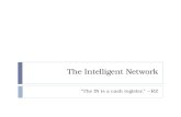The Intelligent Network_