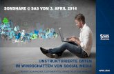 «SOMshare» 3.4.2014: INTRO SAS - Unstrukturierte Daten im Windschatten von Social Media