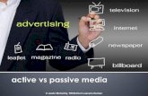 Active vs passive media