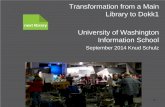Seattle washington university 2014 transformation from main to dokk1   future library