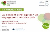 "La content strategy per un engagement multicanale" - Paolo d'Ammassa, Connexia
