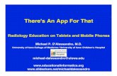 There's An App For That - Radiology Education on Tablets and Mobile Phones