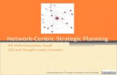 Network Centric Strategic Planning