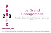 paris 2.0 : "Le grand changement" Nicolas Gandrillon Président Gros Mots et Maxime Madrieres Marketing Legrand