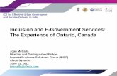 Inclusion and Egovernment Services: Case Study on Services Experience from Ontorio, Canada: By Ms. Joan Mccalla, Director