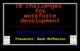 Coming Up: Ten challenges for workforce development. Presentation by Barb McPherson