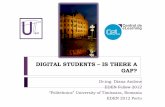 Digital students - Is there a Gap? presentation at the EDEN 2012, Porto