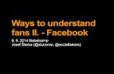 Ways understand fans II. - Facebook