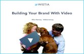 Building Your Brand With Video