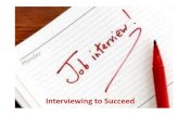 Interviewing to Succeed