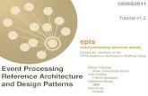 EPTS DEBS2011 Event Processing Reference Architecture and Patterns Tutorial v1 2
