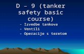 D – 9 (tanker safety basic course