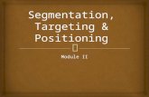 Segmentation Targeting Postioning