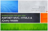 Building Mobile Web Apps using ASP.NET MVC, HTML5, & jQuery Mobile