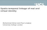 Spatio-temporal linkage of real and virtual identity