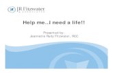Help Me I Need a Life! by Jeannette Fitzwater
