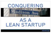 Conquering Madison Ave as a Lean Startup @ LeanLA Meetup