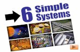 Six Simple Systems