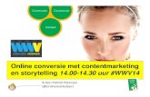 Storytelling en conversie - contentmarketing #wwv14 keynote Patrick Petersen