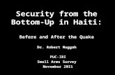 Robert Muggah - Security from the Bottom-Up in Haiti: Before and After the Quake