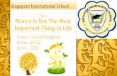 Money is not the most important thing in life