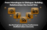 From Monologue to Dialogue: Building Relationships the Social Way