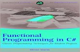 Functional Programming in C# Classic Programming Techniques for Modern Projects