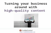 Turning your business around with high quality content