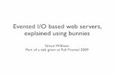 Evented I/O based web servers, explained using bunnies