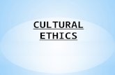 Cultural ethics
