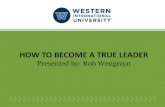 How To Become A True Leader by Rob Wengrzyn