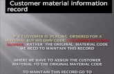Customer material information record