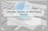 Literacy, Access & the Digital Divide