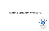 Training Quality Mentors - Slides