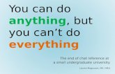 You can do anything, but you can’t do everything