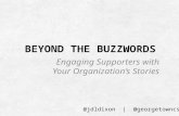 Beyond the Buzzwords: Engaging Supporters with Your Organization’s Stories