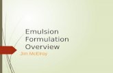 Emulsion formulation overview
