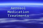 Aerosol medication treatments bb  11.10