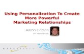 Using Personalization to Create More Powerful Marketing Relationships Presentation
