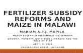 Fertiliser Subsidy Reforms and Maize in Malawi