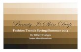 Beauty is Skin Deep: Spring/Summer 2014 Fashion Trend Report