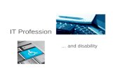 My it professional life and disability
