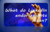 What do LinkedIn endorsements mean?