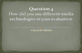 Question 4 - How did you use media technologies in the construction and research, planning and evaluation stages?