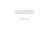 Exploring america 1400-1625"